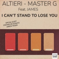 I Can't stand to lose you - Single - Altieri
