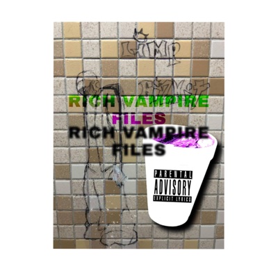 RICH VAMPIRE FILES - EP