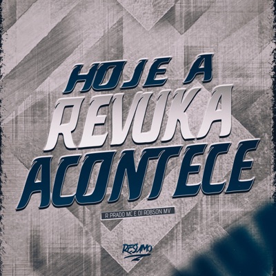 Hoje a Revuka Acontece - Single