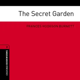 The Secret Garden (Adaptation): Oxford Bookworms Library