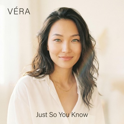 Just So You Know (feat. Véra) - EP