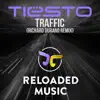Tiësto - Traffic (Richard Durand Remix)