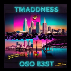 BAY-SAC (feat. Tmaddness) [Radio Edit] OSO B3ST