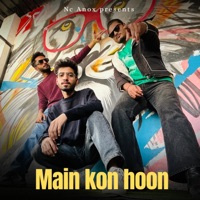 Main Kon Hoon - Single - Fardeen NC Anox, Berogiya & Babbar