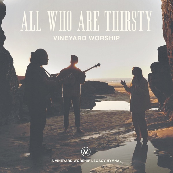 All Who Are Thirsty (feat. Violet Alexandria & Dudu Vieira) [Live] - EP