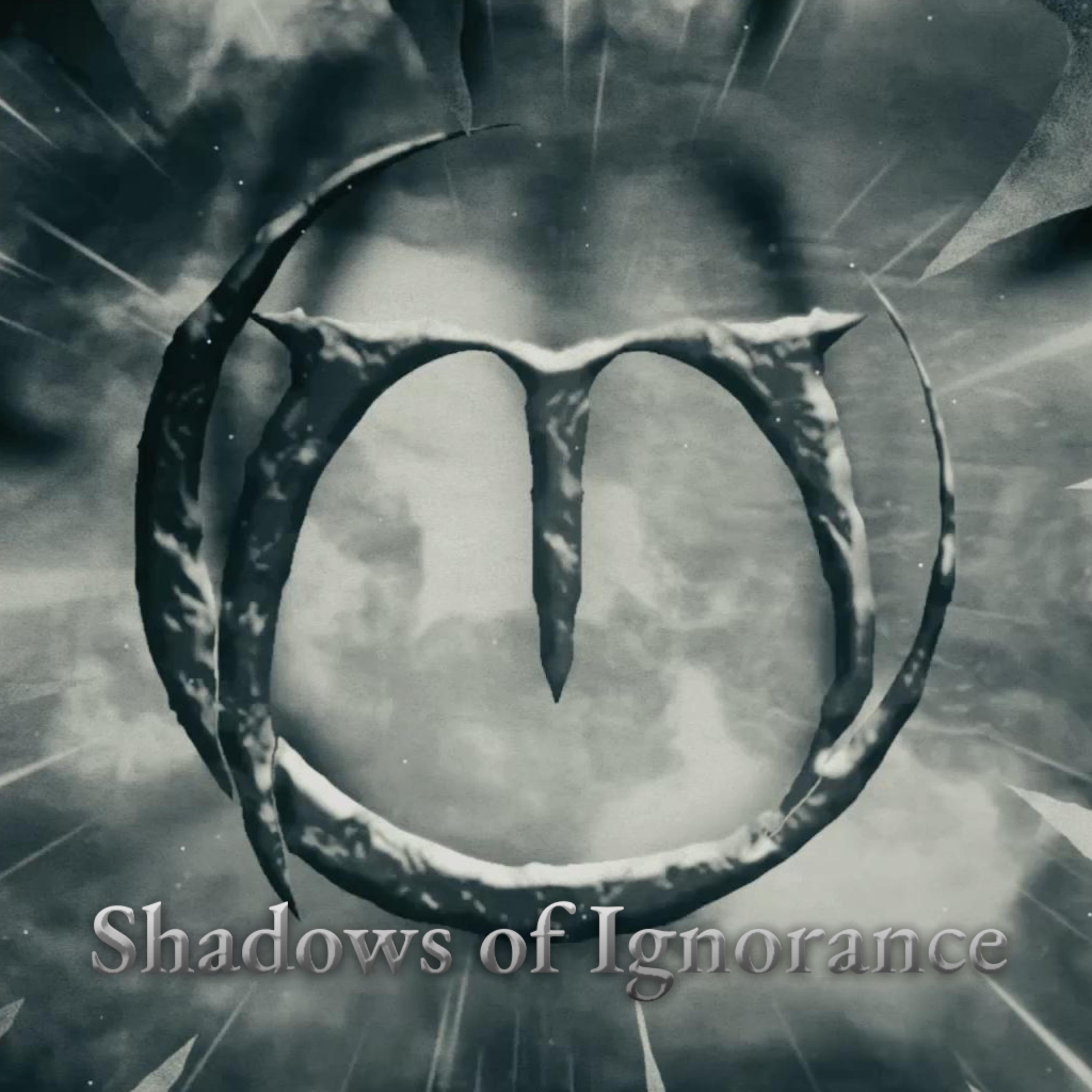Shadows of Ignorance - Single