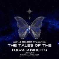 The Tales of DARK KNIGHTS III (The Final Project) - R3NDER & DARK KNIGHTS