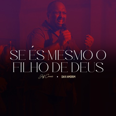 Se És Mesmo o Filho de Deus - Single
