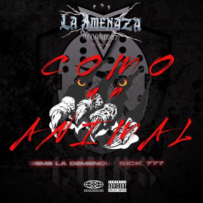 COMO UN ANIMAL (feat. Deme la Demencia) - Single