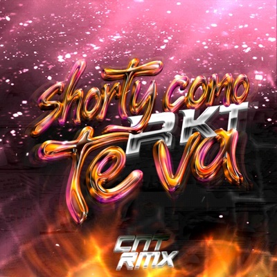 Shorty como te va RKT - Single