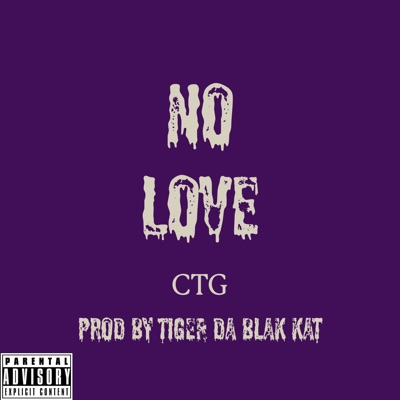 No Love (feat. CTG) - Single