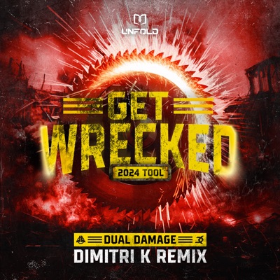 Get Wrecked 2024 Tool (Dimitri K Remix) - Single