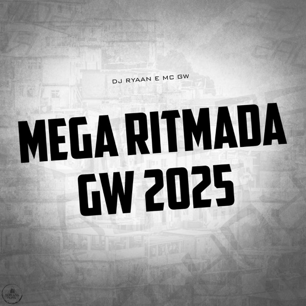 MEGA RITMADA GW 2025