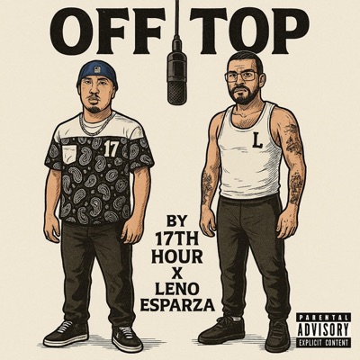 OFF TOP (feat. 17TH Hour) - Single