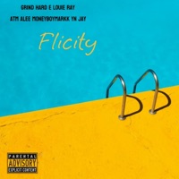 Flicity (feat. Yn jay, GrindHard E & ATM ALEE) - Single - Moneyboymarkk & Louie Ray