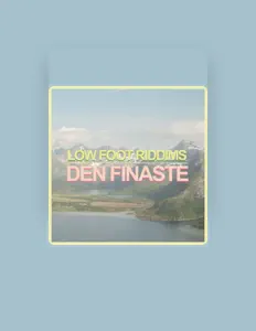 Low Foot Riddims dinle, müzik videolarını izle, biyografisini oku, tur tarihlerini ve daha fazlasını gör!