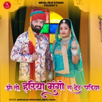 O To Hariya Mungo Ra Dher Padiya - Single - Jabraram Dhorawat & Indra Rana