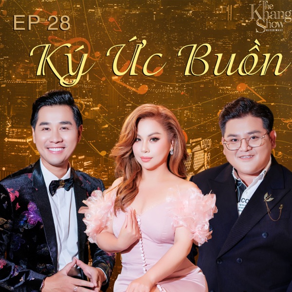 The Khang Show (EP28 Ký Ức Buồn) - Single