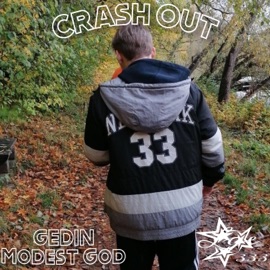 Crash out (feat. Modest God) GEDIN