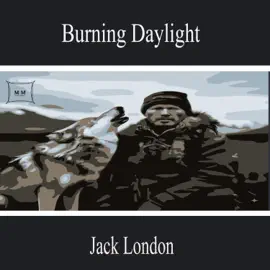 Burning Daylight