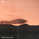 Whispering Brown Noise - Single