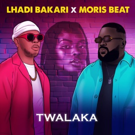 Twalaka Lhadi Bakari & MORIS BEAT