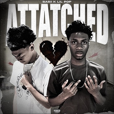 Attached (feat. Lil Pop) - Single