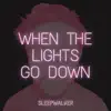 When the Lights Go Down
