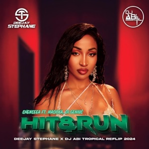 Shenseea x Masicka Hit And Run (DeeJaY Stephane & DJ Abi Tropical Remix 2024) - Single