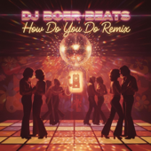 How Do You Do (Remix)