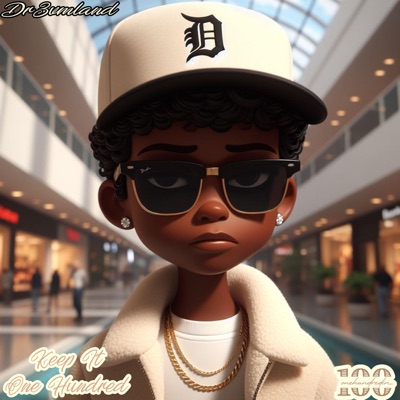 Keep It One Hundred - Single