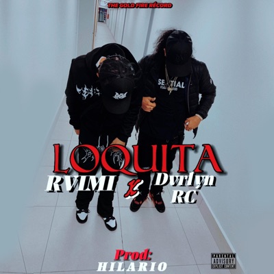 Loquita (feat. Rvimi) - Single