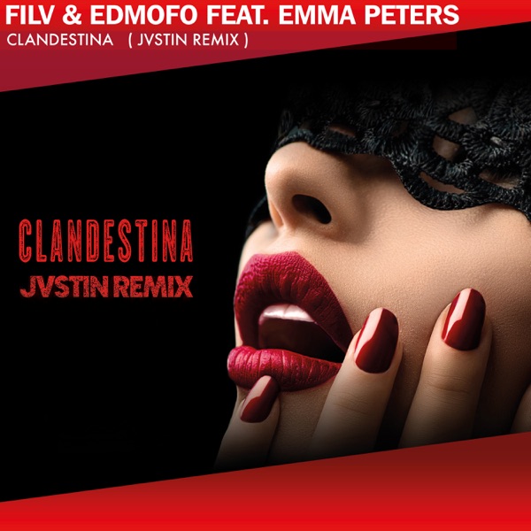 Clandestina (feat. Emma Peters) [JVSTIN Remixes] - EP artwork