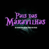 País das Maravilhas (feat. Dj lano sp) - Single - NavasMC Oficial, M.tzin & Mc Renanzinho