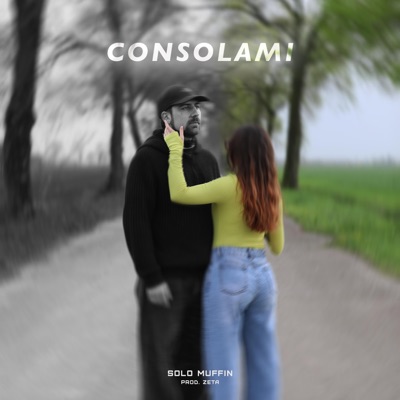 Consolami (feat. Zeta) - Single