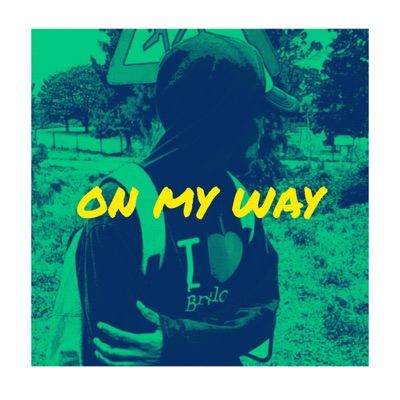 ON MY WAY (feat. Mickeymors19 & Rarribeats) - Single