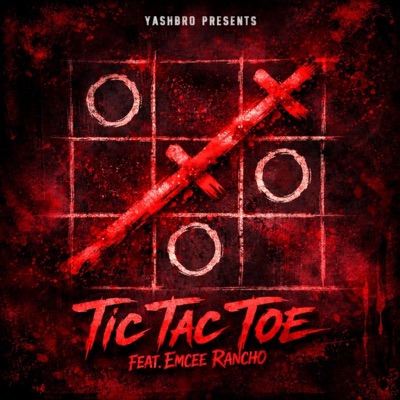 Tic Tac Toe! (feat. Emcee Rancho) - Single