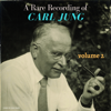 A Rare Recording of Carl Jung - Volume 2 - Carl Jung