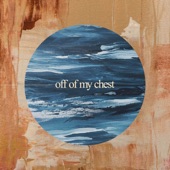 Off of My Chest - EP artwork