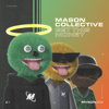 Get This Money - Mason Collective
