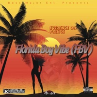Florida Boy Vibe (FBV) - Single - Evidence Da Prince