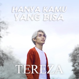 Hanya Kamu Yang Bisa Tereza