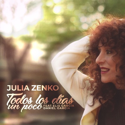 Todos Los Días Un Poco (En Vivo) [feat. Elis García & Daniel García] - Single