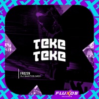 Teke Teke - Single - Frozen & DJ Santos MEC