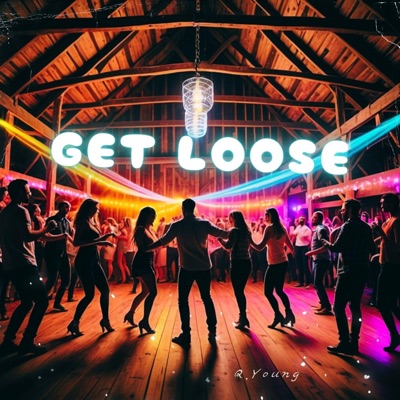 Get Loose - Single