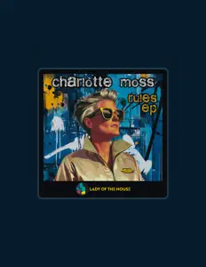 聆聽 Charlotte Moss、觀看音樂影片、閱讀小傳、查看巡演日期等！