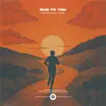 Run to You