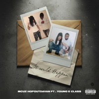 It Could Happen (feat. Young E Class) - Single - Mcuz Hopoutdavan