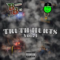 Truth Hurts, Vol. 1 - BMore Ben