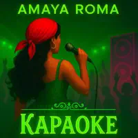 Караоке — Amaya Roma